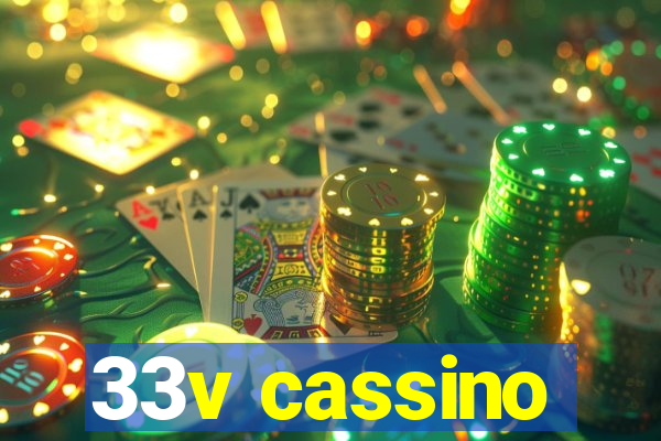 33v cassino